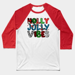 Holly Jolly Vibes Baseball T-Shirt